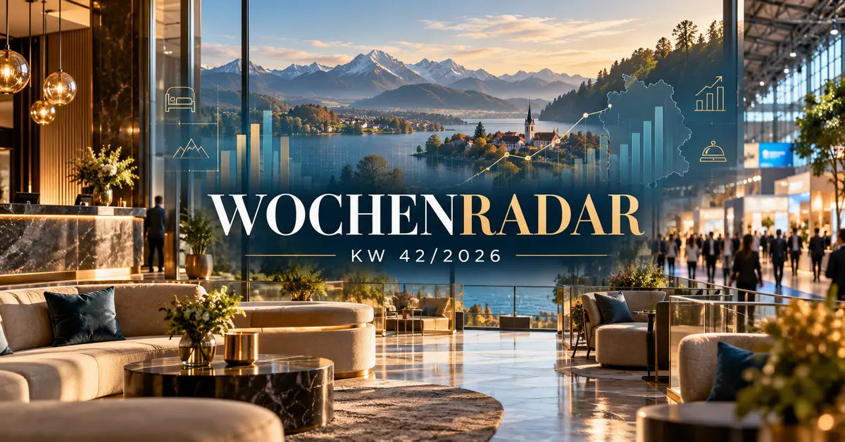 Changing Hospitality Wochenradar KW 42/2026 – Nachfrage, Investitionen und Tourismus im Überblick